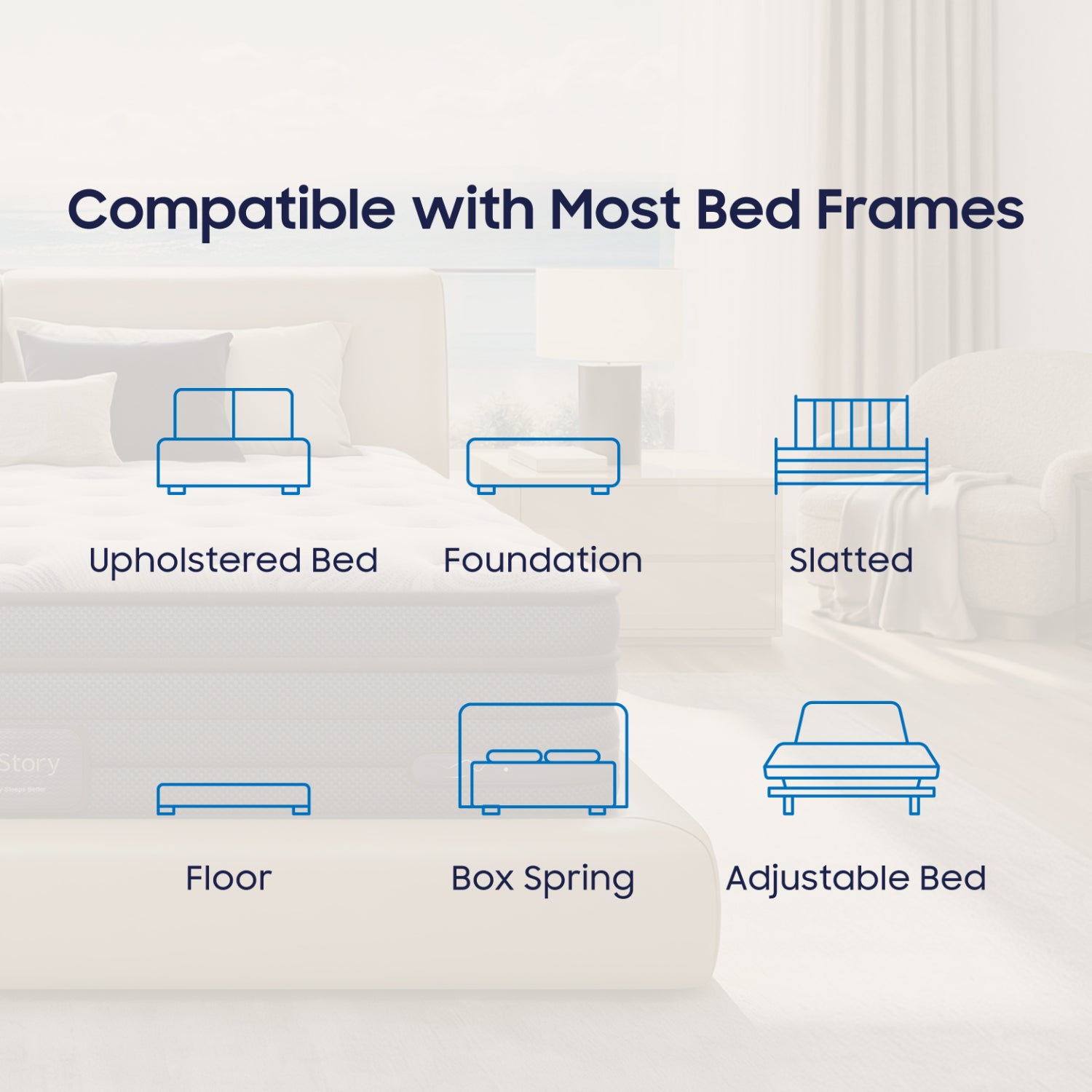 BEDSTORY SPINEALIGN™ mattress compatible with most bed frames.